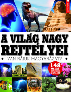 Ivn Katalin  (Szerk.) - Fles Bookazine: A vilg nagy rejtlyei