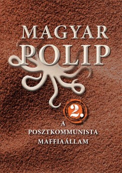 Magyar Blint  (Szerk.) - Vsrhelyi Jlia  (Szerk.) - Magyar polip 2.