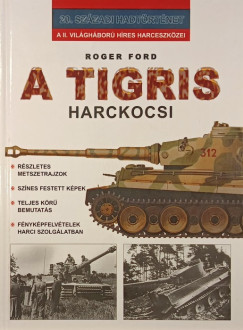 Roger Ford - A Tigris harckocsi