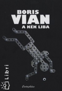 Boris Vian - A kk liba