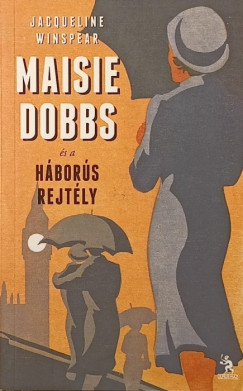Jacqueline Winspear - Maisie Dobbs s a hbors rejtly