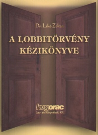 Dr. Lk Zoltn - A lobbitrvny kziknyve