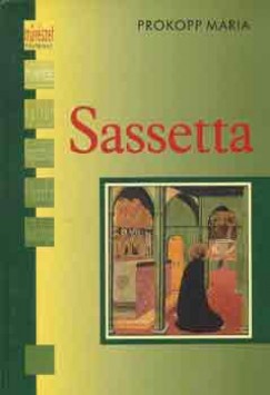Prokopp Mria - Sassetta