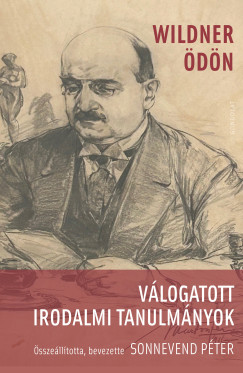 Ödön Wildner - Válogatott irodalmi tanulmányok