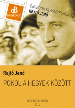 Rejt Jen - Pokol a hegyek kztt