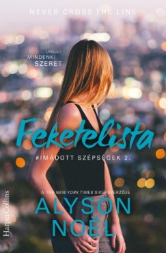 Alyson Nol - Feketelista - Utlag mindenki szeret - (Imdott szpsgek 2.)