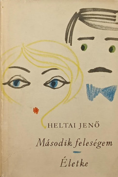 Heltai Jen - Msodik felesgem - letke