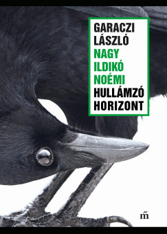 Garaczi L�szl� - Hull�mz� horizont