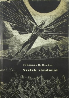 Johannes R. Becher - Szelek v�ndorai