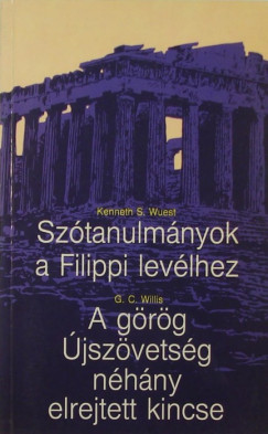 George C. Willis - Kenneth Samuel Wuesth - Sztanulmnyok a Filippi levlhez