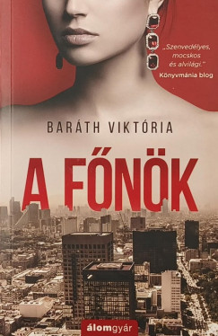 Baráth Viktória - A főnök
