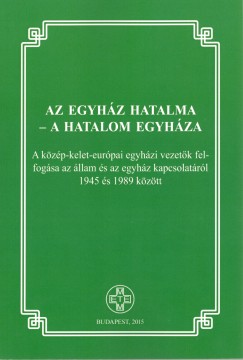 Nagy Mihly Zoltn  (Szerk.) - Zombori Istvn  (Szerk.) - Az egyhz hatalma - a hatalom egyhza