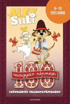 Fehr Sarolta - 100 magyar npmese szvegrts feladatgyjtemny