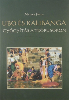 Nemes Jnos - Ubo s Kalibanga