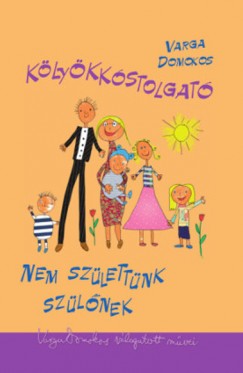 Varga Domokos - Klykkstolgat ? Nem szlettnk szlnek