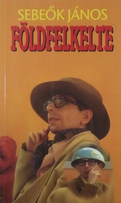 Sebek Jnos - Fldfelkelte (DEDIKLT)