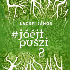 Lackfi Jnos - Lackfi Jnos - #jjtpuszi 2