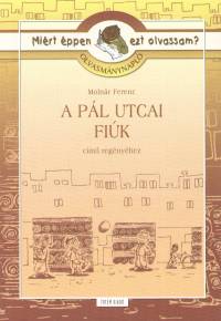 Molnr Ferenc - Rgyanszky Zsuzsanna  (sszell.) - Olvasmnynapl - A Pl utcai fik