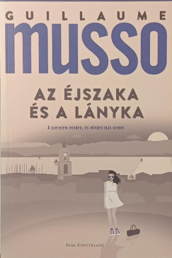 Guillaume Musso - Az �jszaka �s a l�nyka
