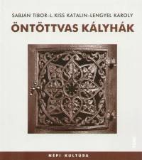 Lengyel Kroly - L. Kiss Katalin - Sabjn Tibor - ntttvas klyhk