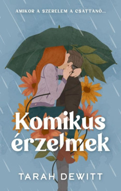 Tarah DeWitt - Komikus érzelmek