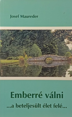 Josef Maureder - Emberr vlni - A beteljeslt let fel