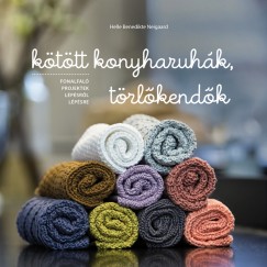 Helle Benedikte Neigaard - Kttt konyharuhk, trlkendk