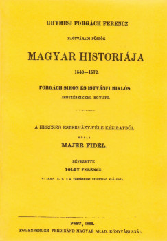 Ghymesi Forgch Ferencz magyar historija 1540-1572