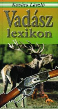 Kovcs Lszl - Vadszlexikon