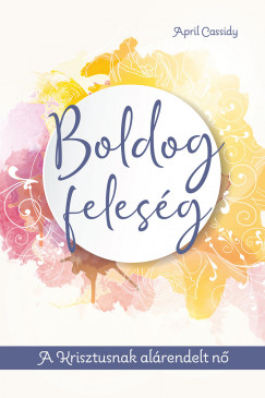 April Cassidy - Boldog felesg