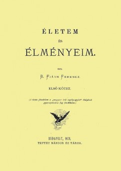 Fith Ferenc - letem s lmnyeim I.