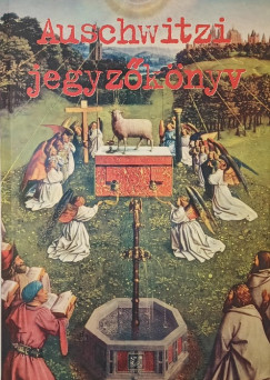 Haraszti Gy�rgy - Auschwitzi jegyz�k�nyv