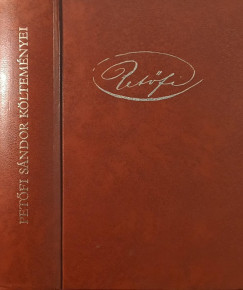 Petőfi Sándor - Petőfi Sándor költeményei