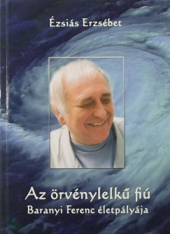 zsis Erzsbet - Az rvnylelk fi