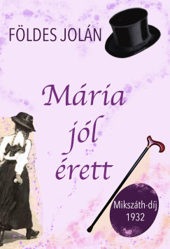 Földes Jolán - Mária jól érett