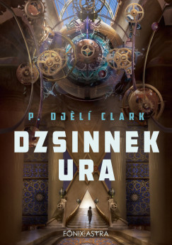 P. Djl Clark - Dzsinnek Ura