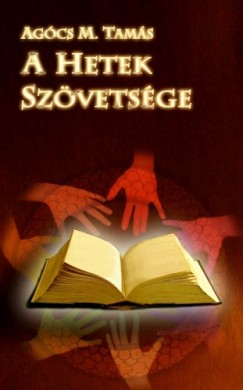 Agcs M. Tams - A Hetek Szvetsge