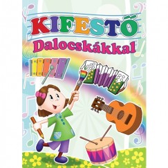 Kifest dalocskkkal