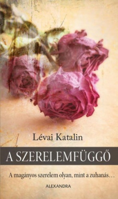 Lvai Katalin - A szerelemfgg