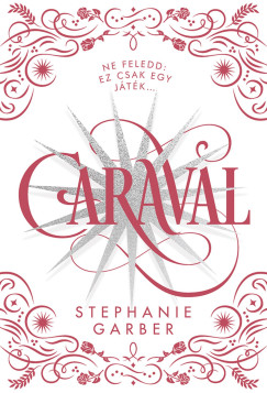 Stephanie Garber - Caraval - dszkiads