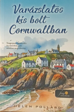 Helen Pollard - Var�zslatos kis bolt Cornwallban
