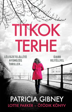Patricia Gibney - Titkok terhe - Lottie Parker 5.