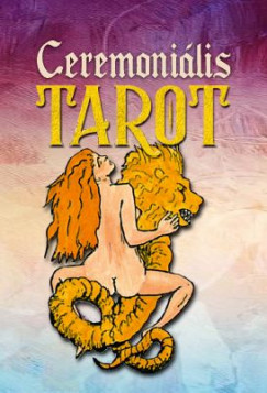 Mrkusz Lszl  (Szerk.) - Ceremonilis Tarot