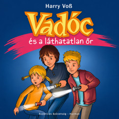 Harry Voss - Vadóc és a láthatatlan őr