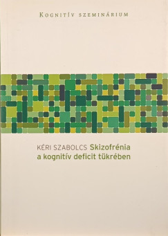 Skizofrénia a kognitív deficit tükrében