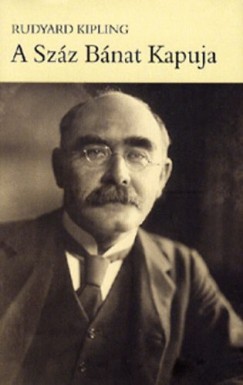 Rudyard Kipling - Sri Lszl  (Szerk.) - A Szz Bnat Kapuja