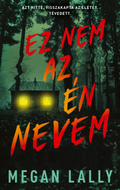 Megan Lally - Ez nem az �n nevem
