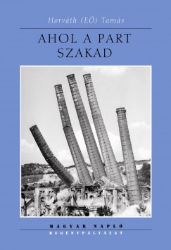 Horvth  Tams (E) - Ahol a part szakad