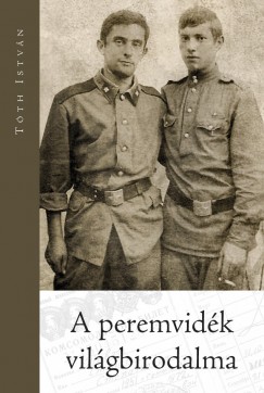 Tth Istvn - A peremvidk vilgbirodalma
