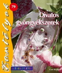 Vincze Eszter - Divatos gyngykszerek